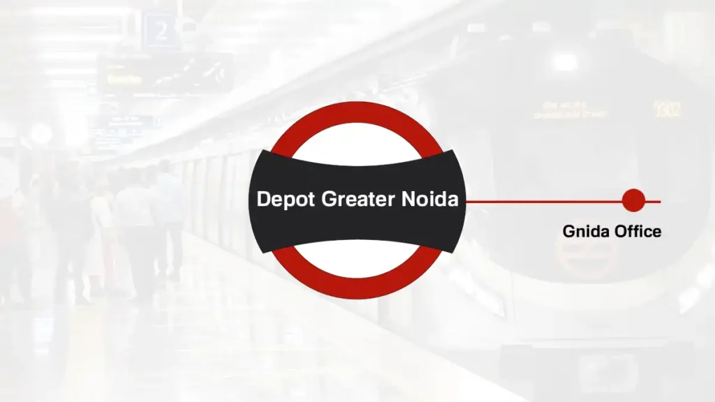 Depot Greater Noida Delhi Metro Station