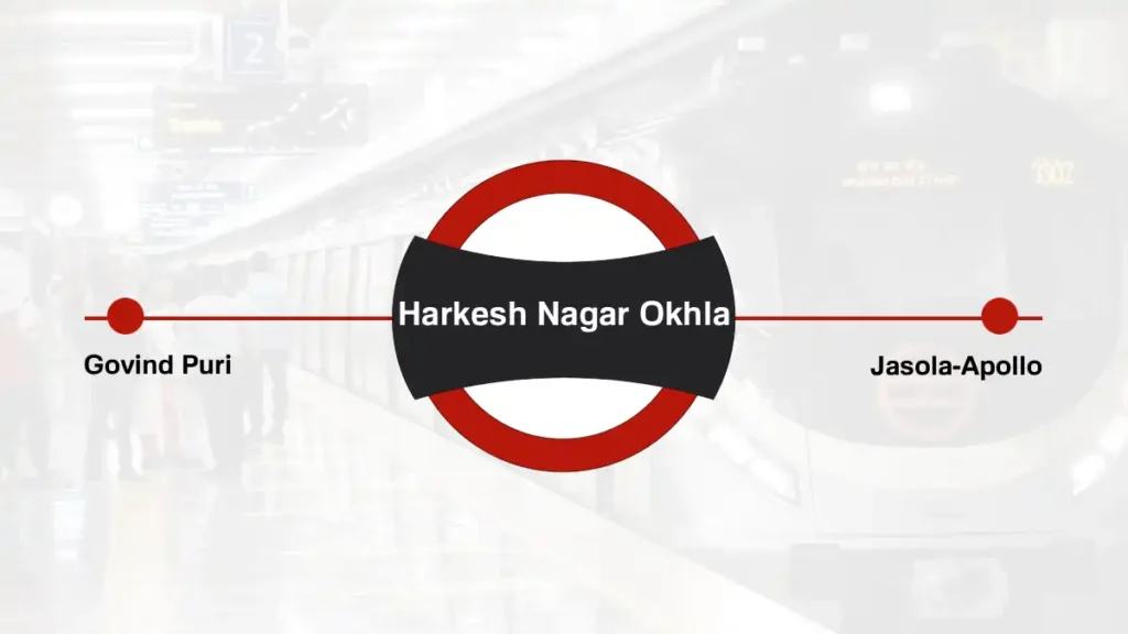 Harkesh Nagar Okhla Delhi Metro Station