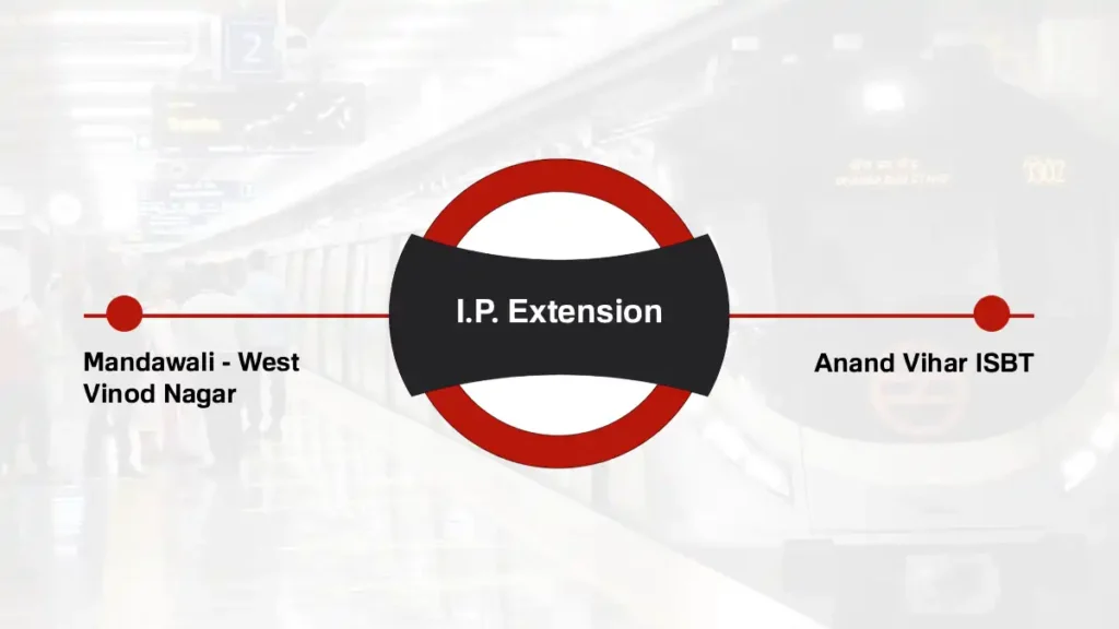 I.P. Extension Delhi Metro Station