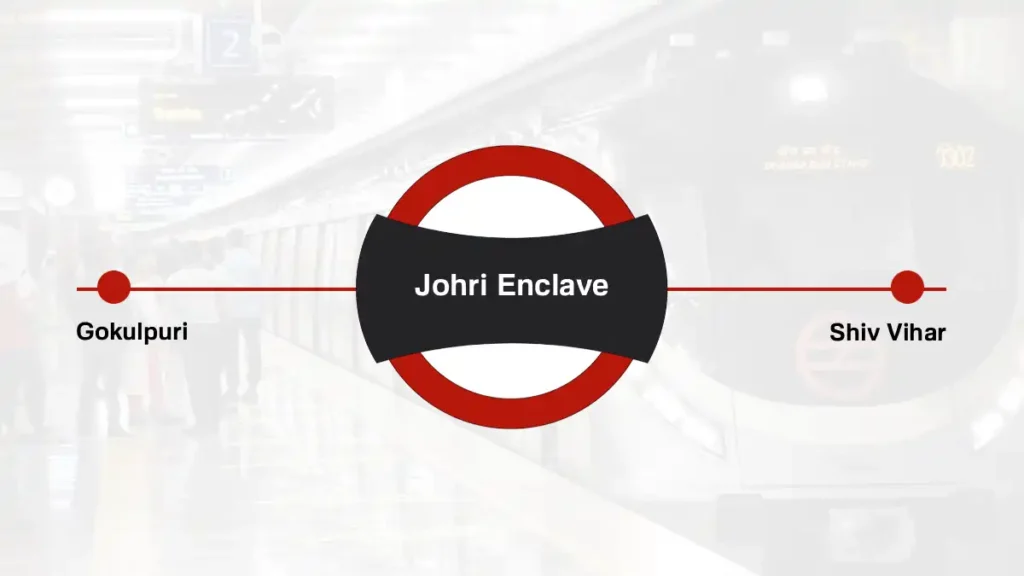 Johri Enclave Delhi Metro Station