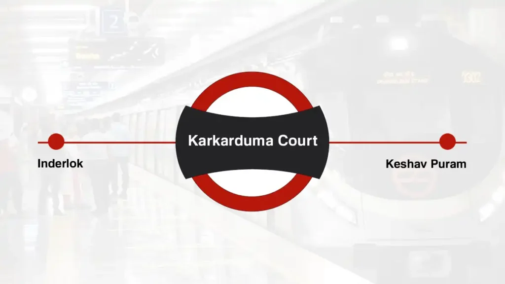 Karkarduma Court Delhi Metro Station