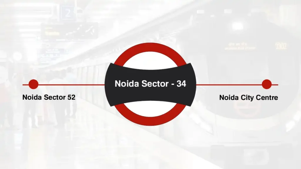 Noida Sector - 34 Delhi Metro Station