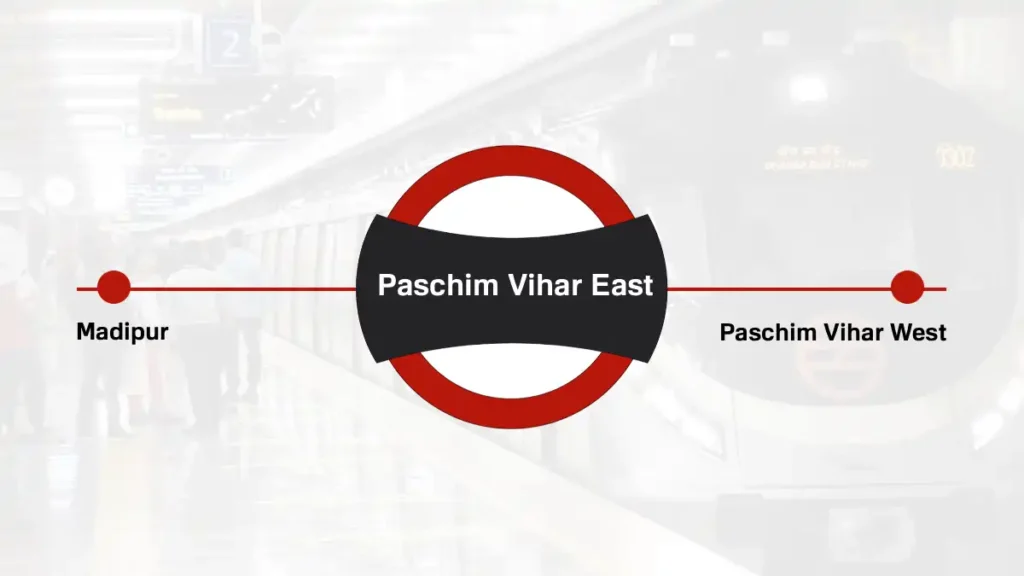 Paschim Vihar East Delhi Metro Station