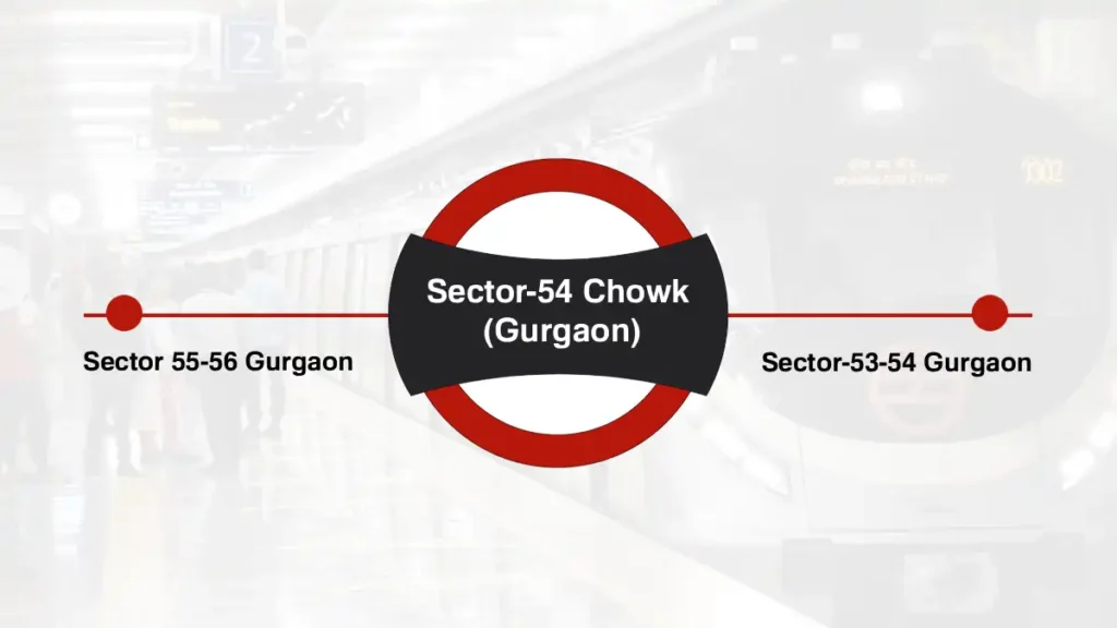 Sector-54 Chowk (Gurgaon) Delhi Metro Station