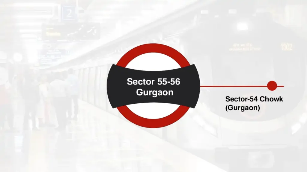 Sector 55-56 Gurgaon Delhi Metro Station