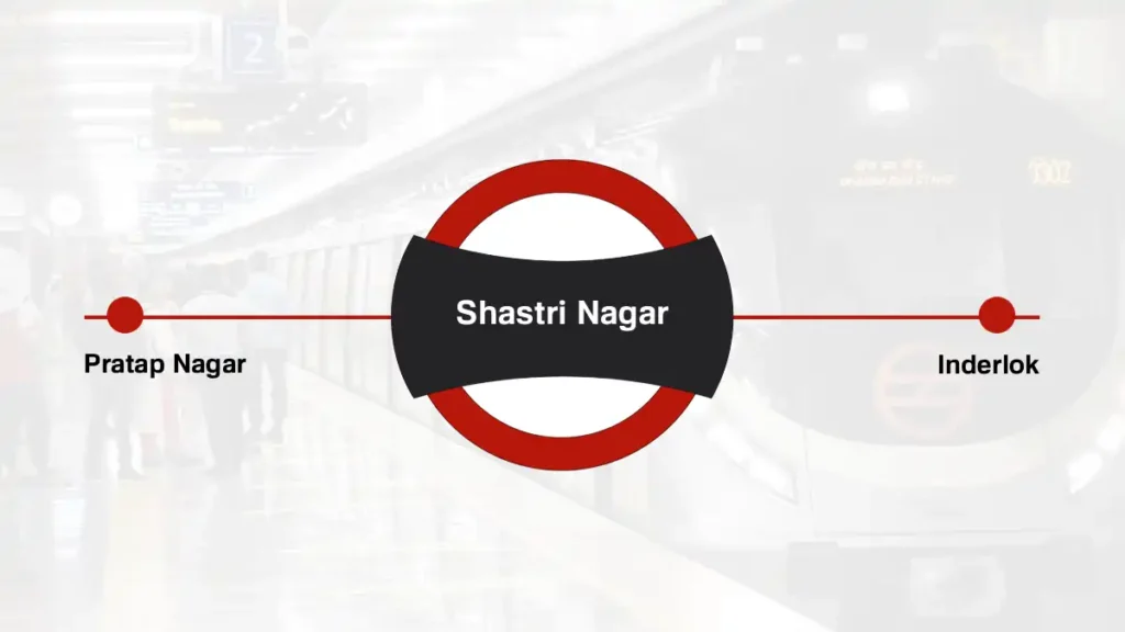 Shastri Nagar Delhi Metro Station